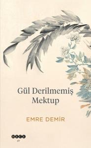 Gül Derilmemiş Mektup