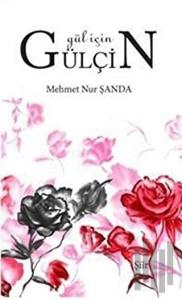 Gül İçin Gülçin
