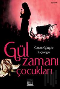 Gül Zamanı Çocukları