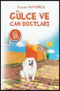 Gülce ve Can Dostları - 1. 2. 3. Cilt Bir Arada