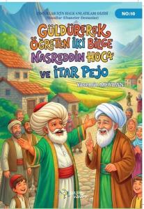 Güldürerek Öğreten İki Bİlge Nasreddin Hoca ve İtar Pejo