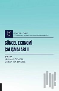 Güncel Ekonomi Çalışmaları II