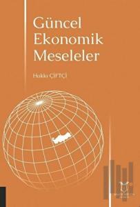 Güncel Ekonomik Meseleler