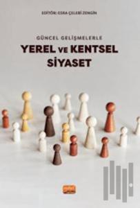 Güncel Gelişmelerle Yerel Ve Kentsel Siyaset