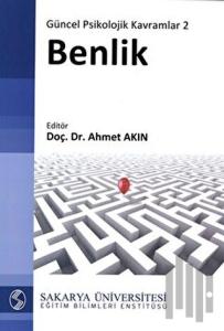 Güncel Psikolojik Kavramlar 2: Benlik