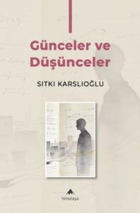 Günceler ve Düşünceler 1