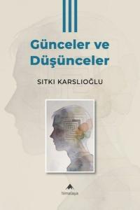 Günceler ve Düşünceler 3