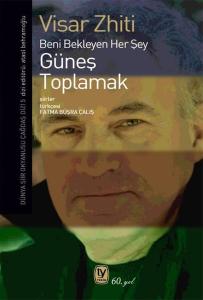 Güneş Toplamak - Beni Bekleyen Her Şey