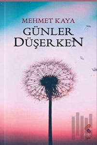 Günler Düşerken