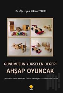 Günümüzün Yükselen Değeri Ahşap Oyuncak