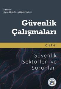 Güvenlik Sektörleri ve Sorunları - Güvenlik Çalışmaları 2