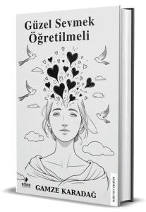 Güzel Sevmek Öğretilmeli