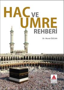 Hac ve Umre Rehberi