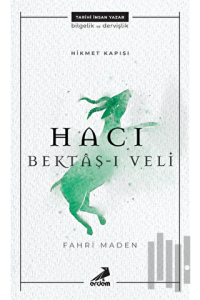 Hacı Bektaş-ı Veli - Hikmet Kapısı
