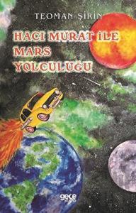 Hacı Murat ile Mars Yolculuğu