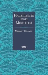Hadis İlminin Temel Meseleleri
