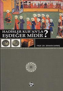 Hadisler Kur'an'la Eşdeğer midir?