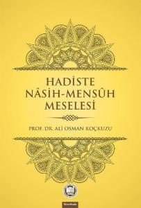 Hadiste Nasih - Mensuh Meselesi