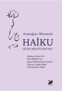 Haiku: Dilin Meditasyonu