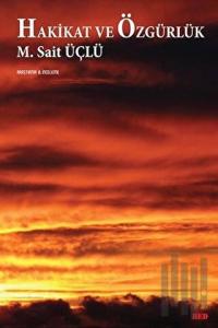 Hakikat ve Özgürlük