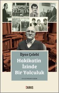 Hakikatin İzinde Bir Yolculuk