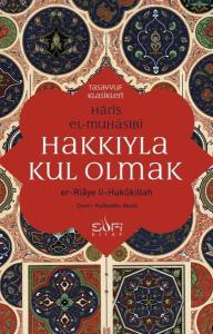 Hakkıyla Kul Olmak - er-Ri'aye li-Hukukillah