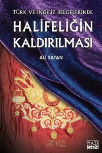 Halifeliğin Kaldırılması Türk ve İngiliz Belgelerinde