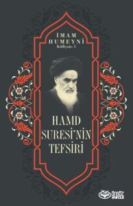 Hamd Suresi'nin Tefsiri - İmam Humeyni Külliyatı 5