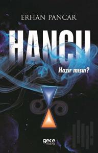 Hancıı-Hazır mısın?