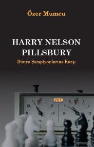 Harry Nelson Pillsbury - Dünya Şampiyonlarına Karşı