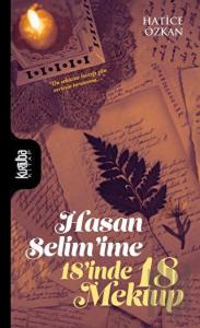 Hasan Selim'ime 18’inde 18 Mektup