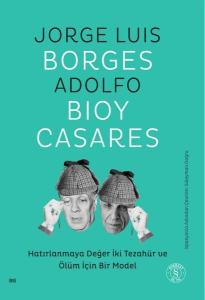 Hatırlanmaya Değer İki Tezahür ve Ölüm İçin Bir Model