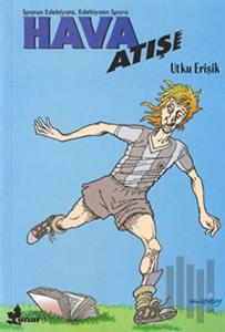 Hava Atışı (Sporun Edebiyata, Edebiyatın Spora)