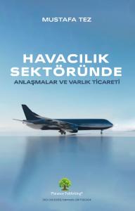 Havacılık Sektöründe Anlaşmalar ve Varlık Ticareti