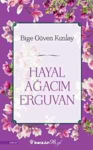 Hayal Ağacım Erguvan