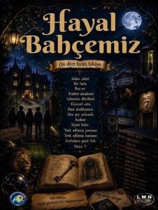 Hayal Bahçemiz - On Dört Farklı Hikaye