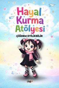 Hayal Kurma Atölyesi