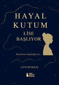 Hayal Kutum - Lise Başlıyor