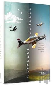 Hayalden Gerçeğe (Prestij Kutulu) (Ciltli)