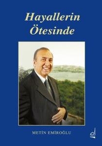 Hayallerin Ötesinde (Ciltli)