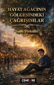 Hayat Ağacının Gölgesindeki Çağrışımlar