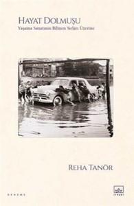 Hayat Dolmuşu - Yaşama Sanatının Bilinen Sırları Üzerine