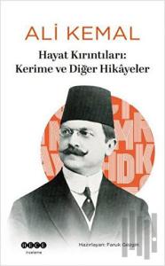 Hayat Kırıntıları: Kerime ve Diğer Hikayeler