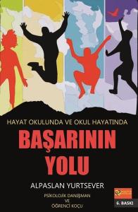 Hayat Okulunda ve Okul Hayatında Başarının Yolu