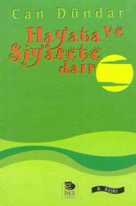 Hayata ve Siyasete Dair