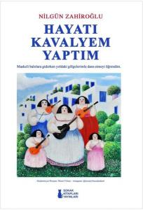 Hayatı Kavalyem Yaptım