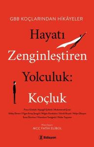Hayatı Zenginleştiren Yolculuk: Koçluk - HBB Koçlarından Hikayeler