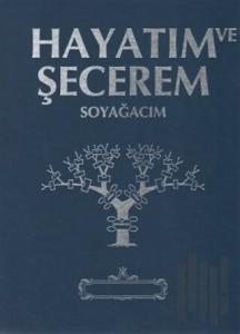Hayatım ve Şecerem Soyağacım (Lacivert) (Ciltli)