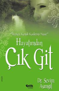 Hayatımdan Çık Git