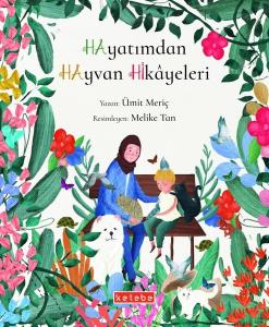 Hayatımdan Hayvan Hikayeleri (Ciltli)